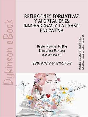 cover image of Reflexiones formativas y aportaciones innovadoras a la praxis educativa